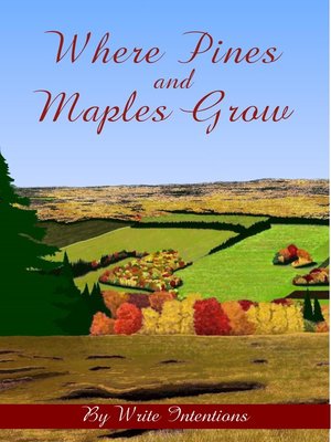 cover image of Where Pines and Maples Grow